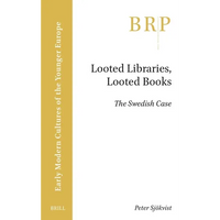 Looted Libraries, Looted Books: The Swedish Case - Paperback