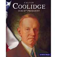 Calvin Coolidge: Our 30th President - Library Binding
