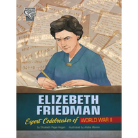 Elizebeth Friedman: Expert Codebreaker of World War II - Paperback
