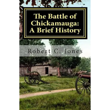 The Battle of Chickamauga: A Brief History - Paperback