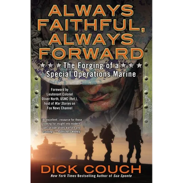 Always Faithful, Always Forward: The Forging of a Special Operations Marine - Paperback