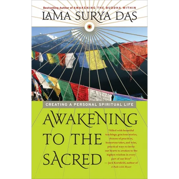 Awakening to the Sacred: Creating a Personal Spiritual Life - Paperback