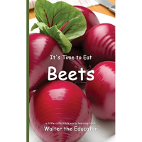 It's Time to Eat Beets - Paperback