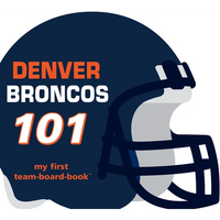 Broncos 101 - Board Book