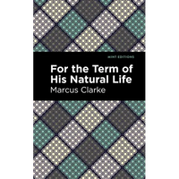 For the Term of His Natural Life - Paperback