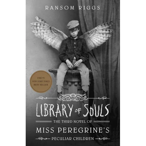 Library of Souls: The Third Novel of Miss Peregrine's Peculiar Children