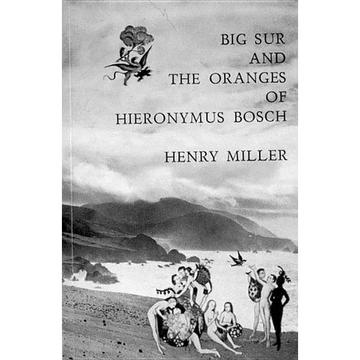 Big Sur and the Oranges of Hieronymus Bosch - Paperback
