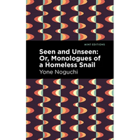 Seen and Unseen: Or, Monologues of a Homeless Snail - Paperback