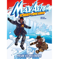 Polar Ice Meltdown: A Max Axiom Super Scientist Adventure - Paperback
