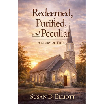 Redeemed, Purified, and Peculiar - Paperback