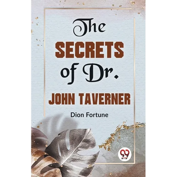 The Secrets Of Dr. John Taverner - Paperback