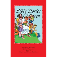 Bible Stories for Children: Black and White Edition - Paperback