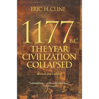 1177 B.C.: The Year Civilization Collapsed: Revised and Updated - Paperback