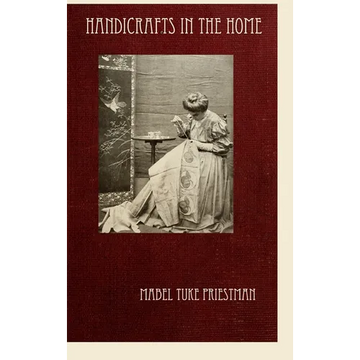 Handicrafts in the Home - Hardcover