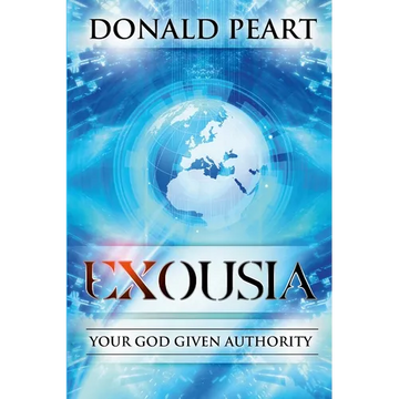 Exousia, Your God Given Authority - Paperback