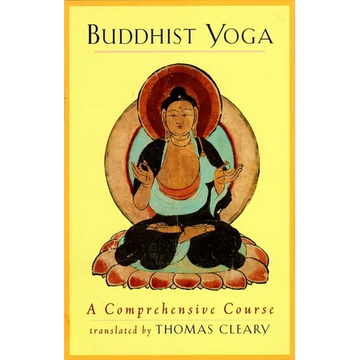 Buddhist Yoga: A Comprehensive Course - Paperback