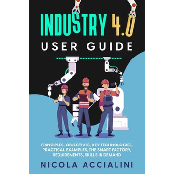 Industry 4.0 User Guide - Paperback