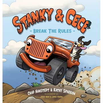Stanky & Cece: Break The Rules - Hardcover