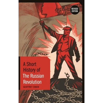 A Short History of the Russian Revolution: Revised Edition - Paperback