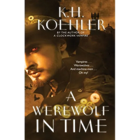 A Werewolf in Time: A Clockwork Vampire #2 - Paperback