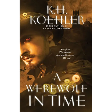 A Werewolf in Time: A Clockwork Vampire #2 - Paperback