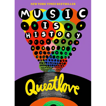 Music Is History: Questlove's Sonic Journey Through the American Soul - Paperback