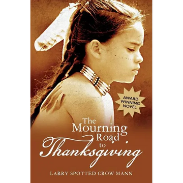The Mourning Road to Thanksgiving - Paperback