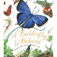 A Butterfly Is Patient - Hardcover
