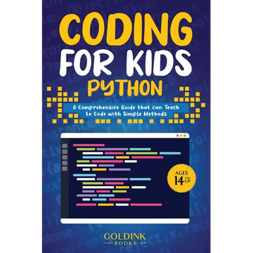 Coding for Kids Python: A Comprehensive Guide that Can Teach Children to Code with Simple Methods - Paperback