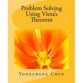 Problem Solving Using Vieta's Theorem