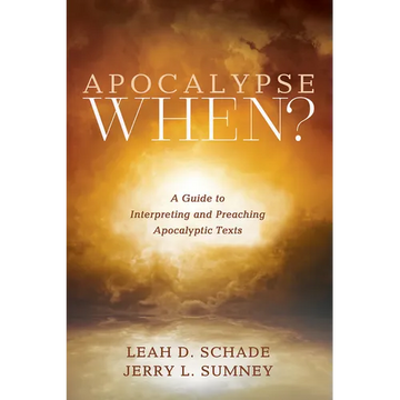 Apocalypse When?: A Guide to Interpreting and Preaching Apocalyptic Texts - Paperback