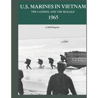 U.S. Marines in Vietnam the Landing and the Buildup 1965: A 2020 Reprint - Paperback