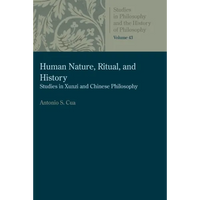Human Nature, Ritual, and History: Studies in Xunzi and Chinese Philosophy - Paperback