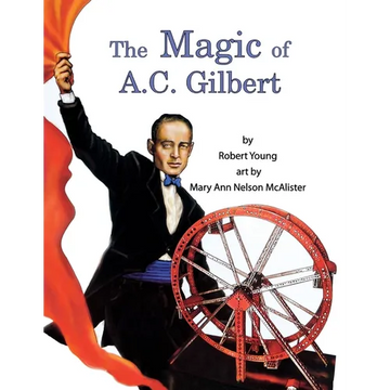 The Magic of A.C. Gilbert - Paperback