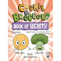 Cookie & Broccoli: Book of Secrets!: A Graphic Novel - Paperback