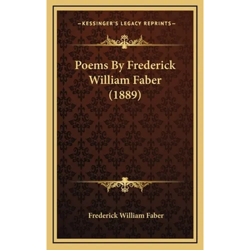 Poems By Frederick William Faber (1889)