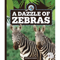 A Dazzle of Zebras - Library Binding