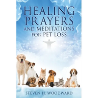 HEALING PRAYERS and MEDITATIONS for PET LOSS - Paperback