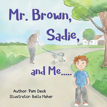 Mr. Brown, Sadie, and Me - Paperback