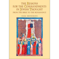The Reasons for the Commandments in Jewish Thought: From the Bible to the Renaissance - Paperback