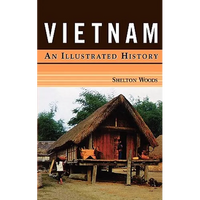 Vietnam: An Illustrated History - Paperback