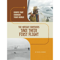 The Wright Brothers Take Their First Flight - Paperback