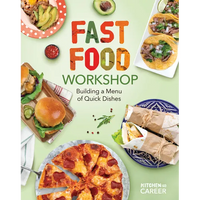 Fast Food Workshop: Building a Menu of Quick Dishes: Building a Menu of Quick Dishes - Library Binding