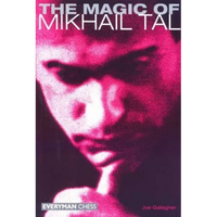 The Magic of Mikhail Tal - Paperback