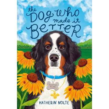 The Dog Who Made It Better - Hardcover