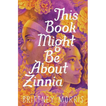 This Book Might Be about Zinnia - Paperback