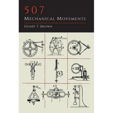 507 Mechanical Movements - Paperback