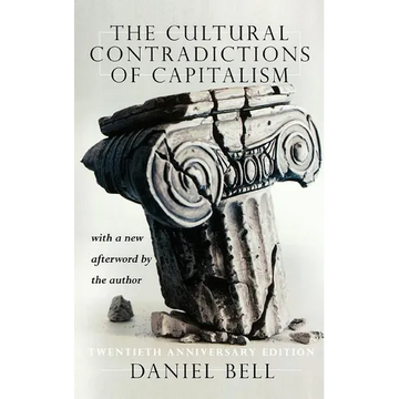 The Cultural Contradictions of Capitalism (20th Anniversary Edition) - Paperback