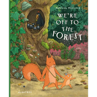 We're Off to the Forest - Hardcover