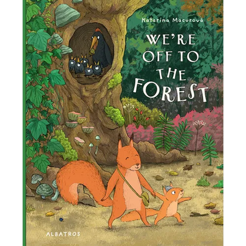 We're Off to the Forest - Hardcover
